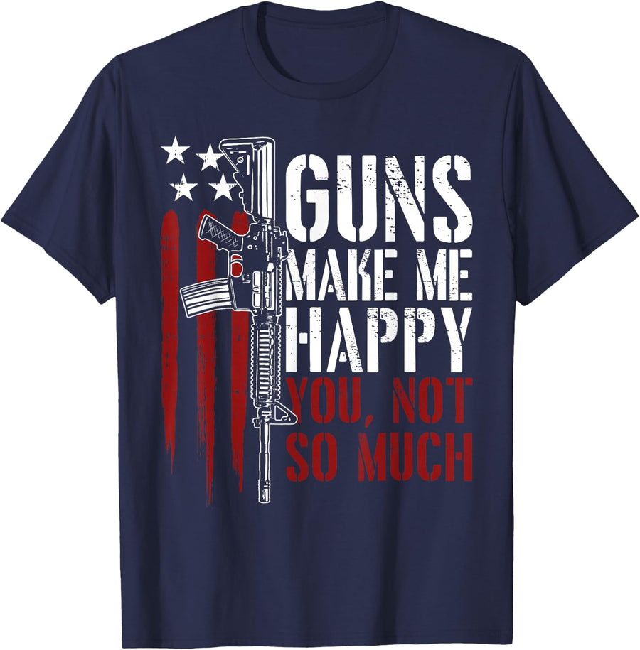 Guns Make Me Happy American Flag Gun Owner Lovers Gifts T-Shirt - Navy Blue