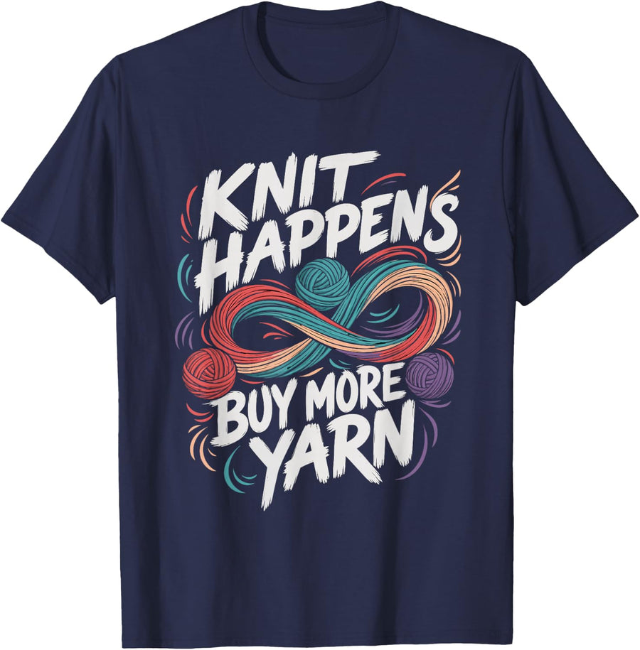 Yarn Collection Knit Happens Buy More Yarn Yarn Collector T-Shirt - Navy Blue