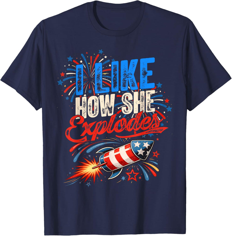4th of July I Like How She Explodes - He Bangs Matching T-Shirt - Navy Blue