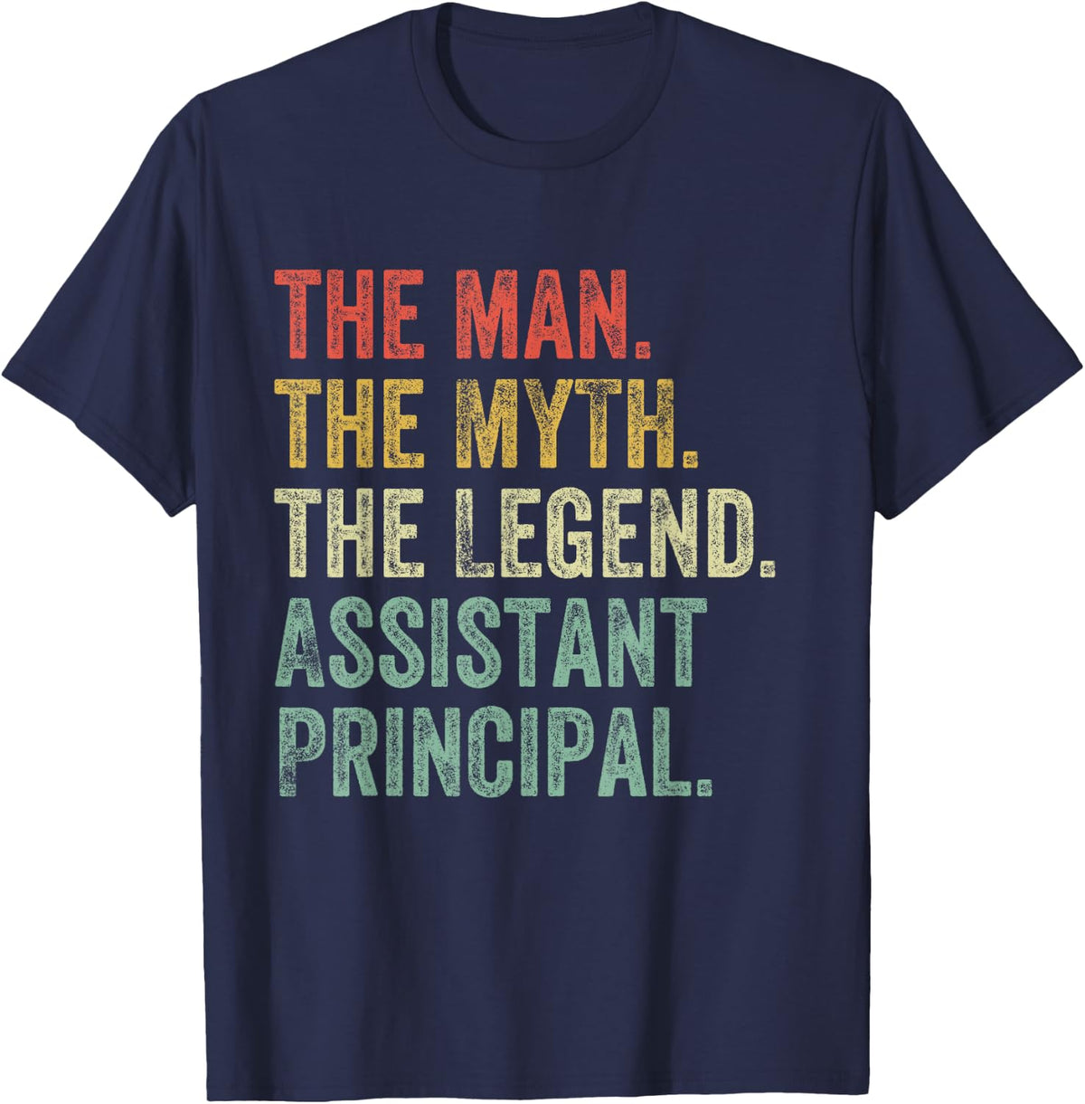 Man Myth The Legend Assistant Principal Dad Back To School T-Shirt - Navy Blue