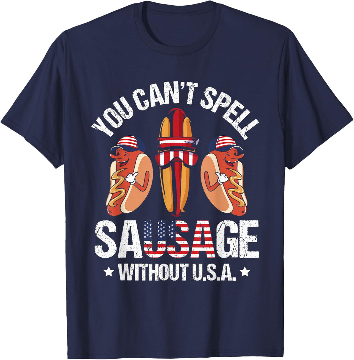 Funny You Can't Spell Sausage Without USA Quote Cool Grill T-Shirt - Navy Blue