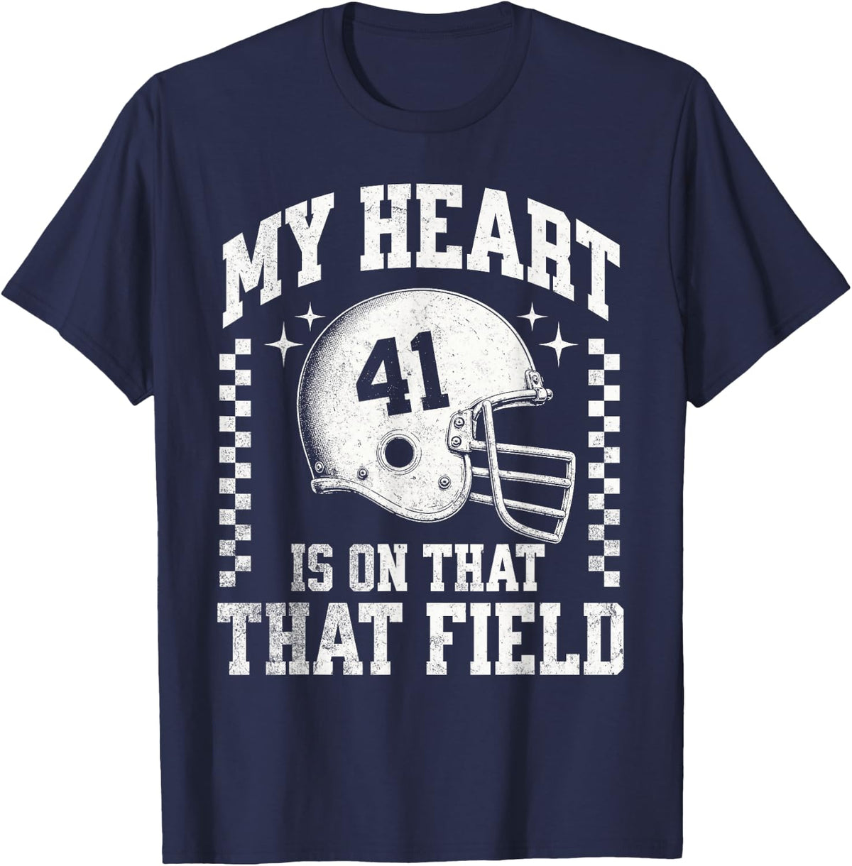 My Heart is On that Field Football 41 T-Shirt - Navy Blue