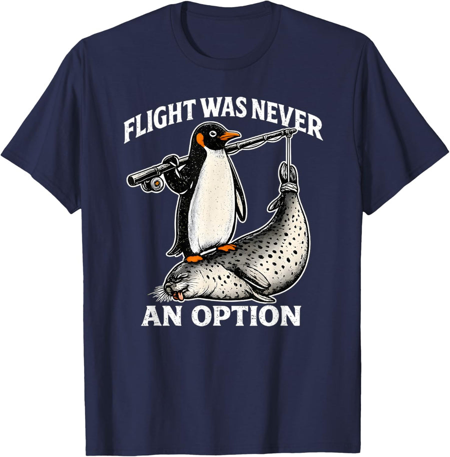 Flight was Never an Option Funny Penguin Seal Graphic T-Shirt - Navy Blue