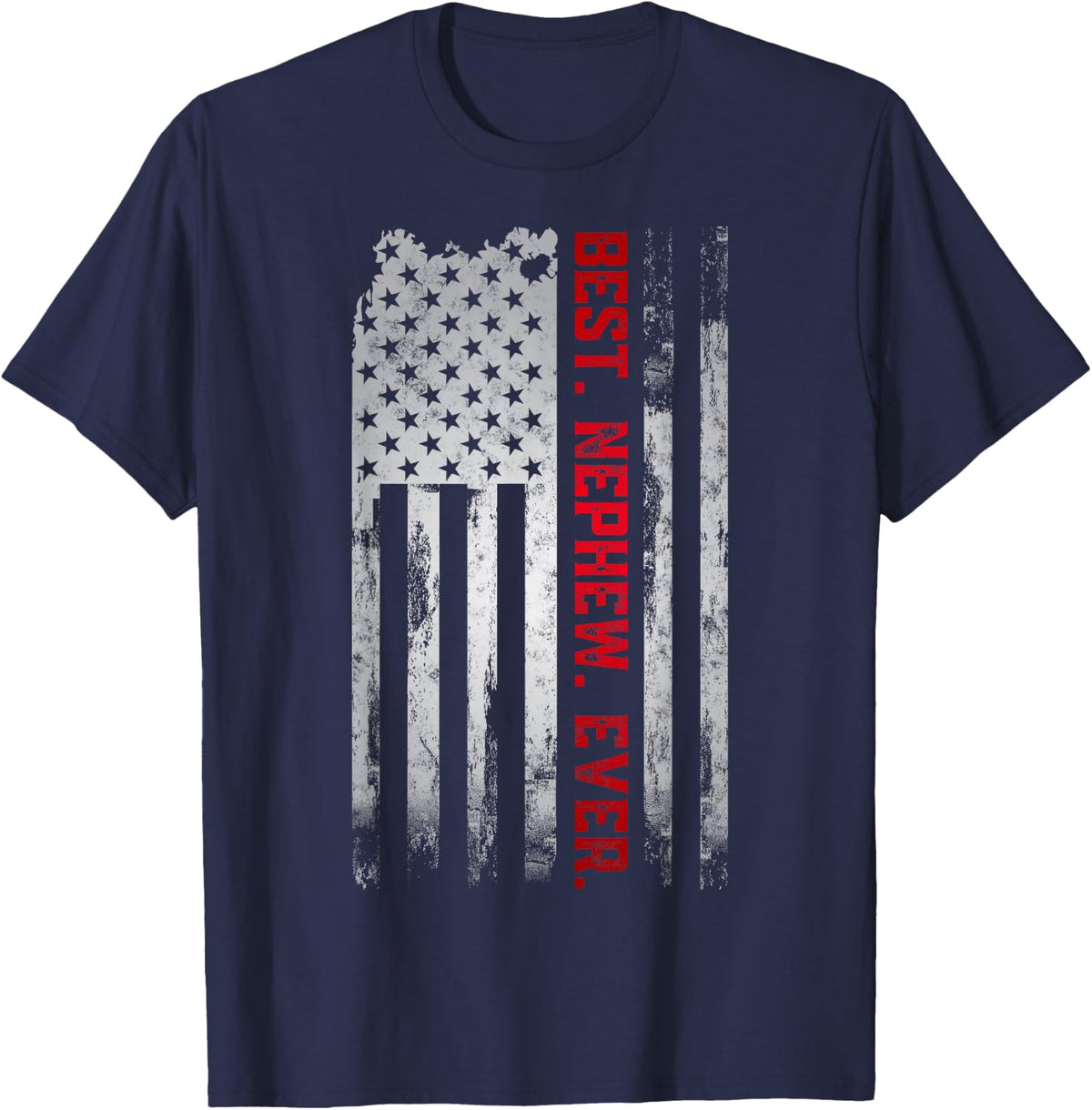 Best Nephew Ever American USA flag Father’s Day gift Nephew T-Shirt - Navy Blue