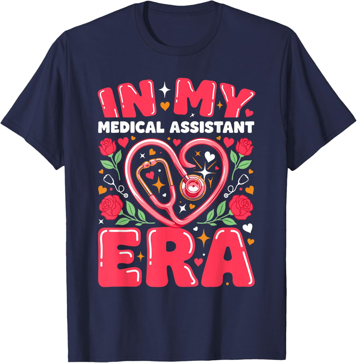 in My Medical Assistant Era Clinic Patient Care T-Shirt - Navy Blue