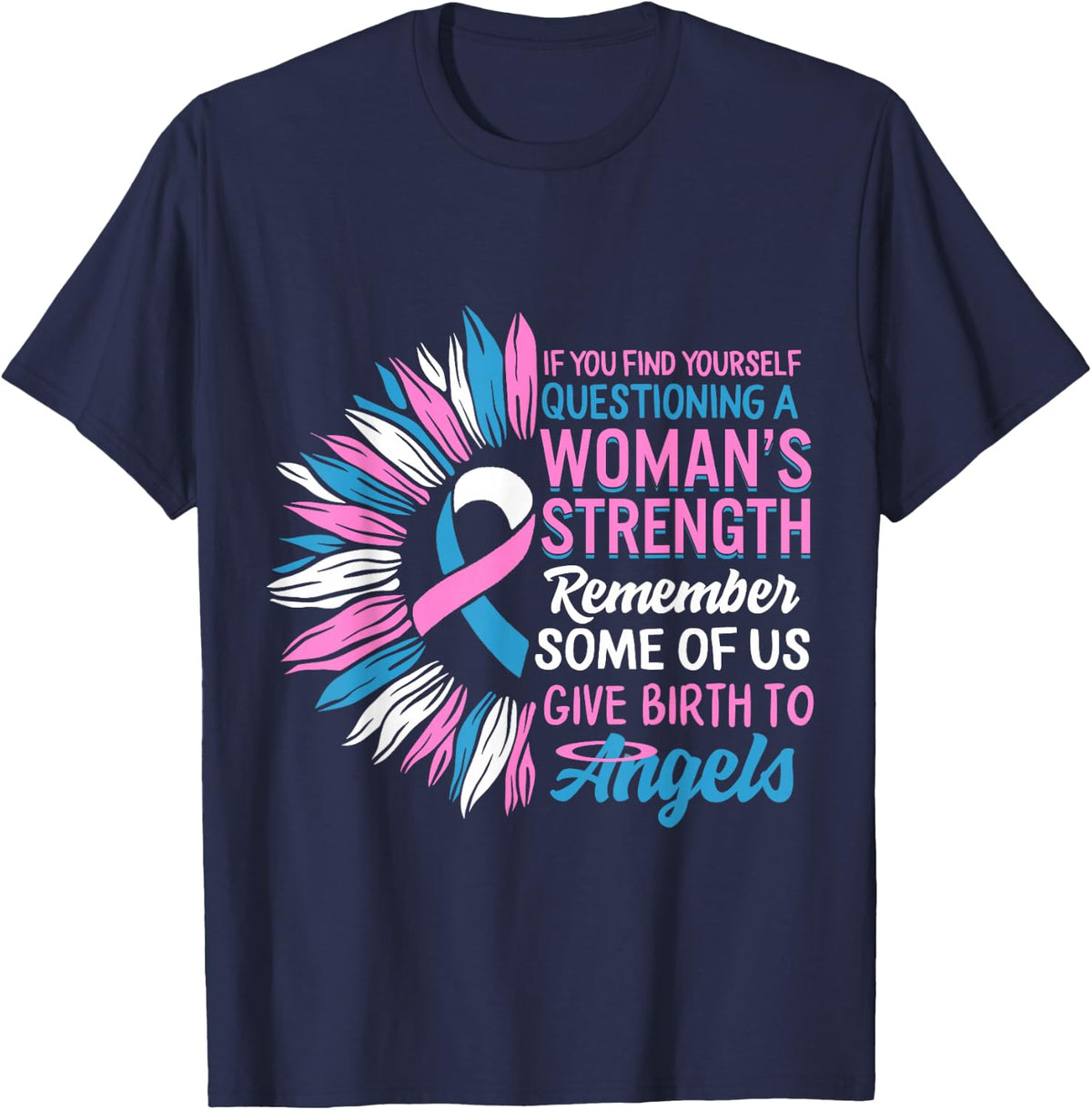 Pregnancy Infant Loss Awareness Strength Mommy of Angel T-Shirt - Navy Blue