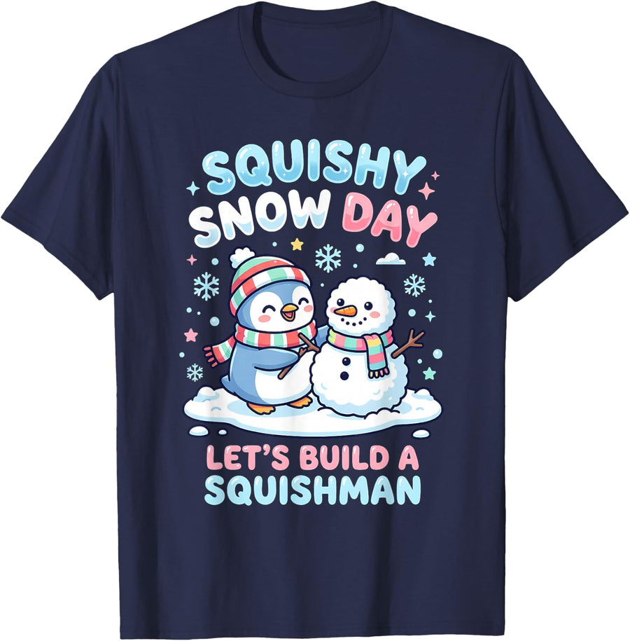 Squishy Snow Day Let's Build A Squishman Cute T-Shirt - Navy Blue