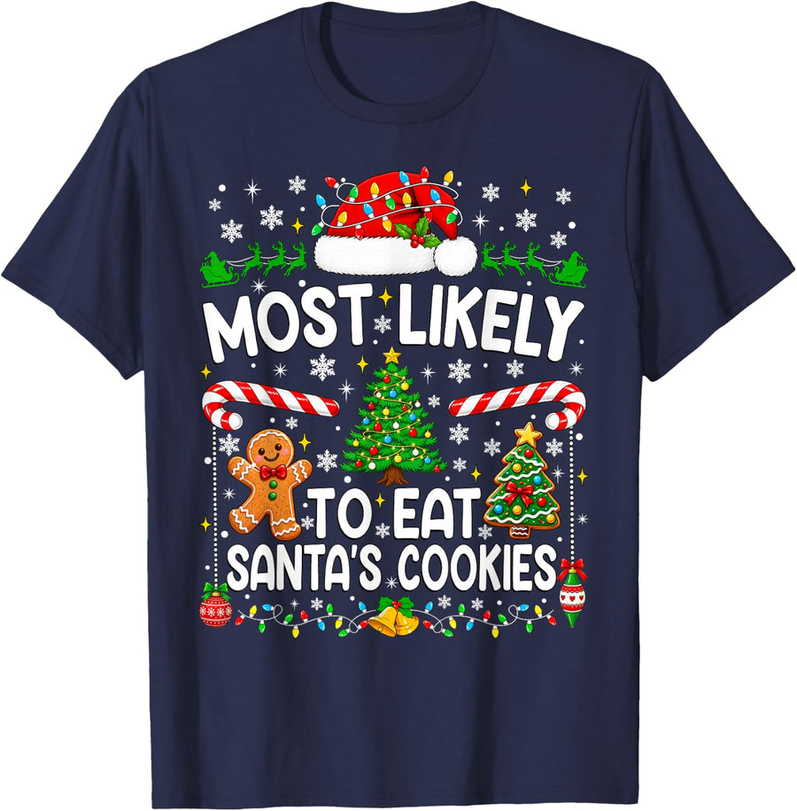 Most Likely to Eat Santa's Cookies Xmas Family Christmas T-Shirt - Navy Blue