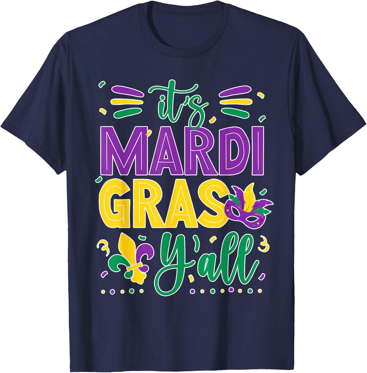 Mardi Gras Shirt Fun 2025 Mardi Gras Y'all Mens Womens Kids T-Shirt - Navy Blue