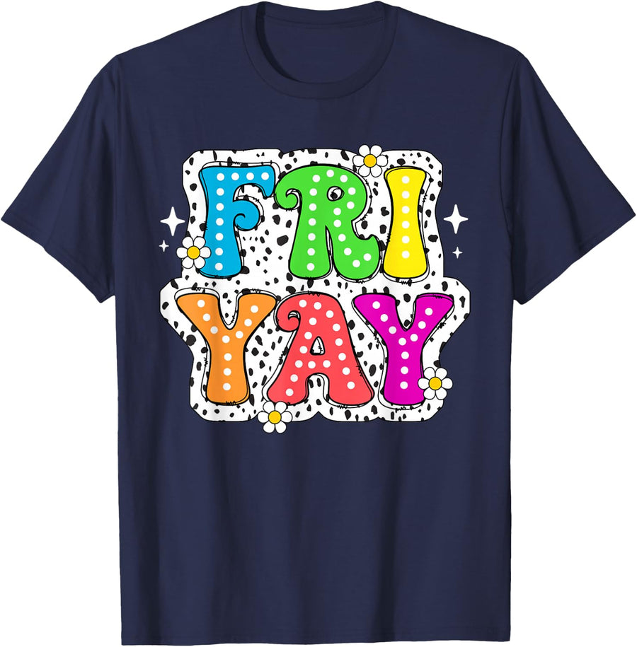 Dalmatian Happy Friyay Friday Weekend Fri Yay Teacher Teen T-Shirt - Navy Blue
