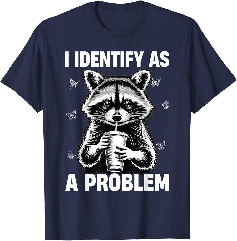I Identify As A Problem Funny Raccoon Meme T-Shirt - Navy Blue