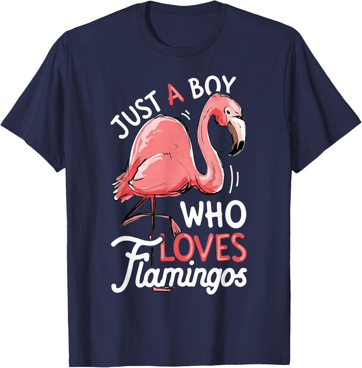 Flamingo Just A Boy Who Loves Flamingos Pink Bird Lovers Men T-Shirt - Navy Blue