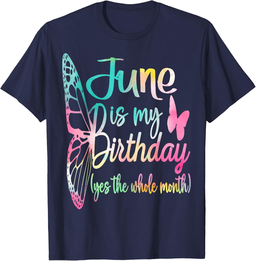 Month June Birthday for Women June is My Birthday for Girl T-Shirt - Navy Blue