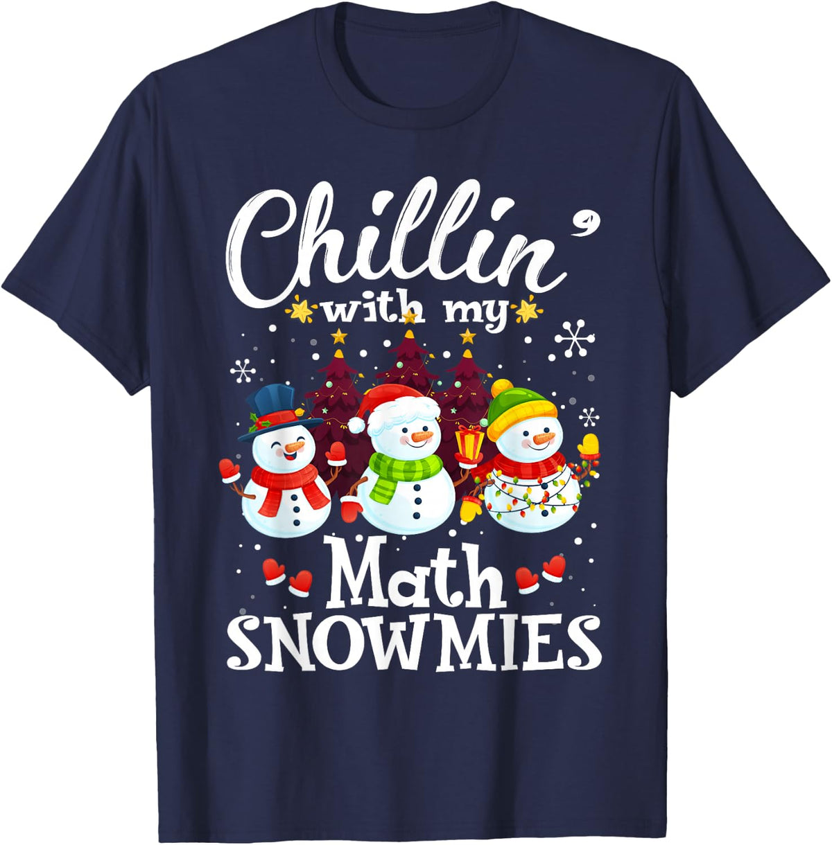 Chillin' With My Math Snowmies Teacher Christmas Snowman T-Shirt - Navy Blue