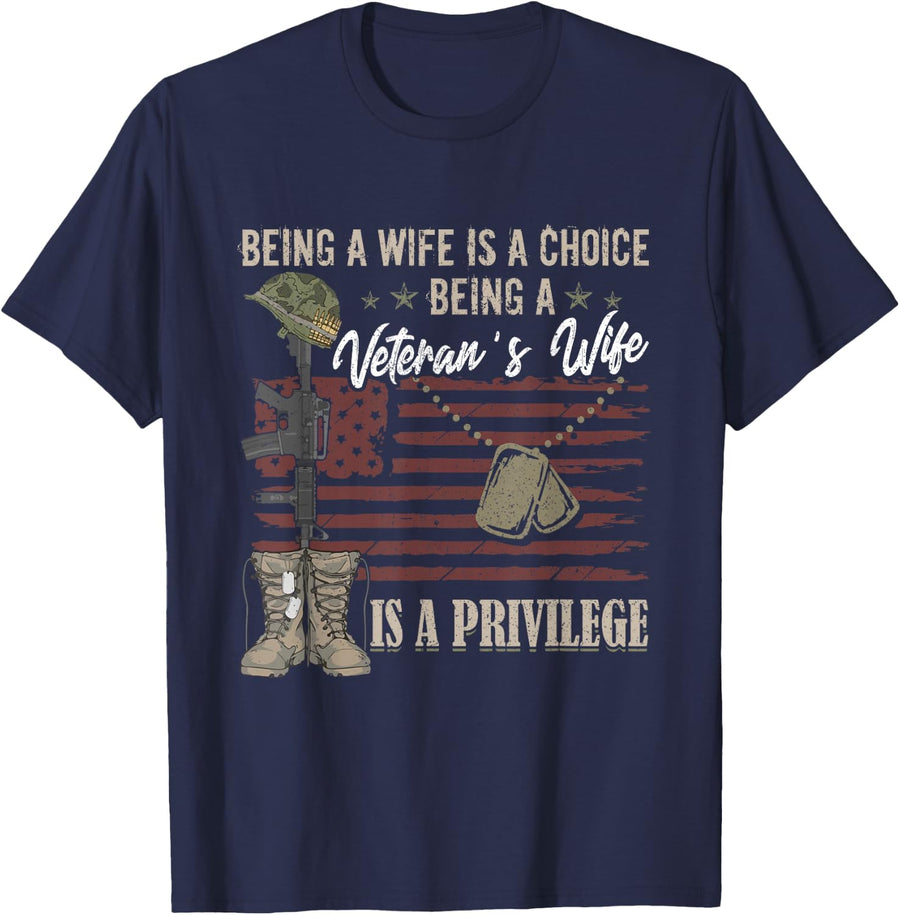Being A Wife is A Choice Being A Veteran's Wife is Privilege T-Shirt - Navy Blue
