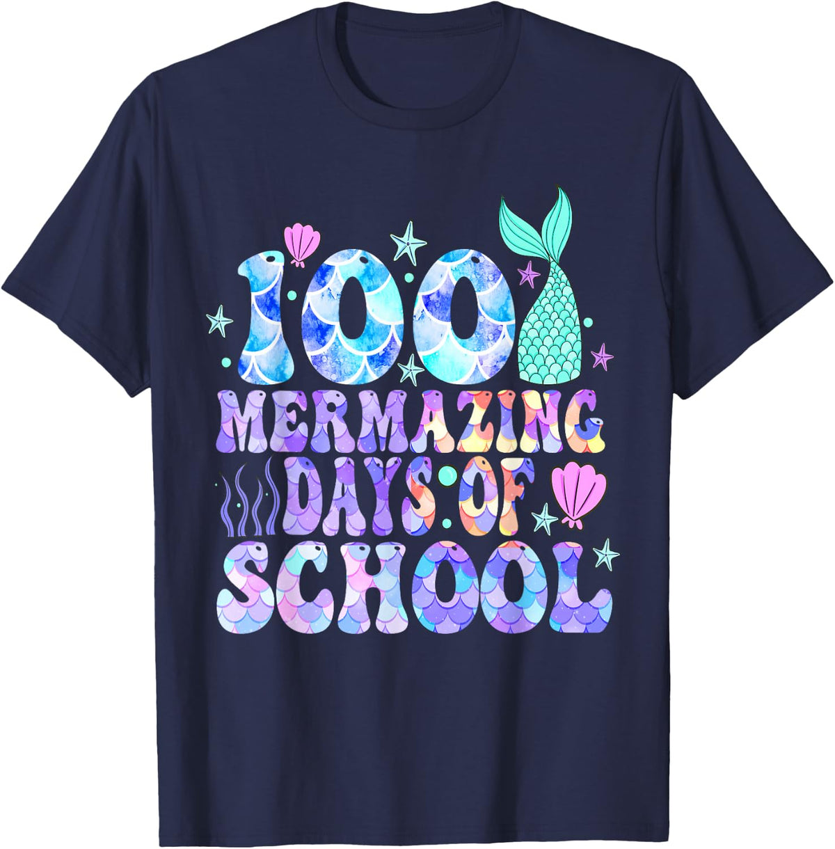 100 Mermazing Days Of School 100th Day Of School Mermaid T-Shirt - Navy Blue