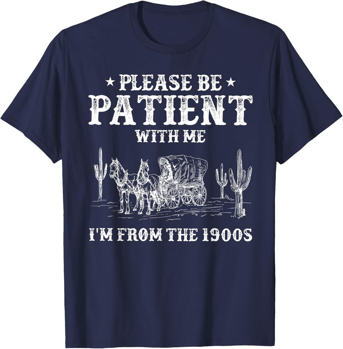 Please Be Patient with Me Im from The 1900s Father's Day Dad T-Shirt - Navy Blue