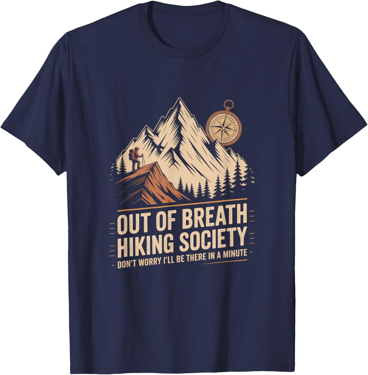 Out of Breath Hiking Society Dont Worry Ill Be There T-Shirt - Navy Blue