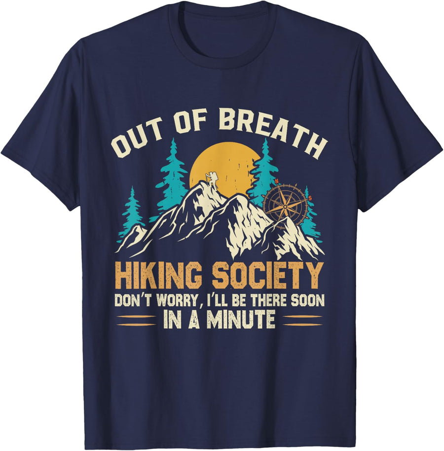 Out of Breath Hiking Society Don't Worry Camping On Mountain T-Shirt - Navy Blue