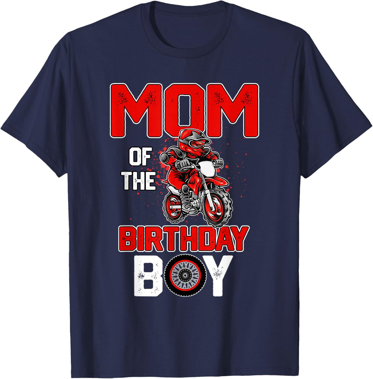 Mom Of The Birthday Boy Shirt - Dirt Bike Bday Party T-Shirt - Navy Blue