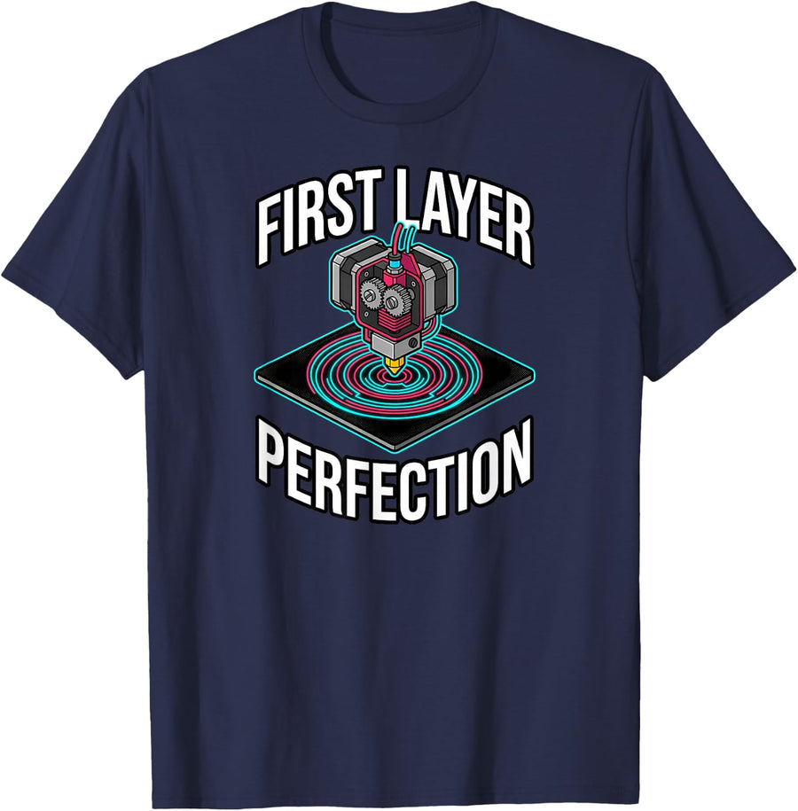 3D Printing First Layer Perfection Maker Extruder T-Shirt - Navy Blue