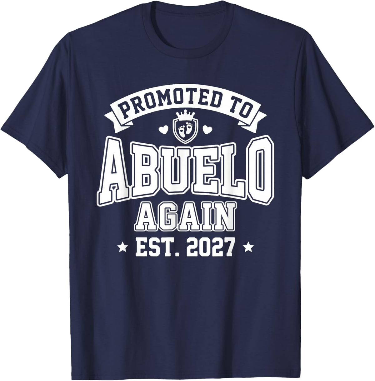 Promoted to Abuelo Again 2027 T-Shirt - Navy Blue