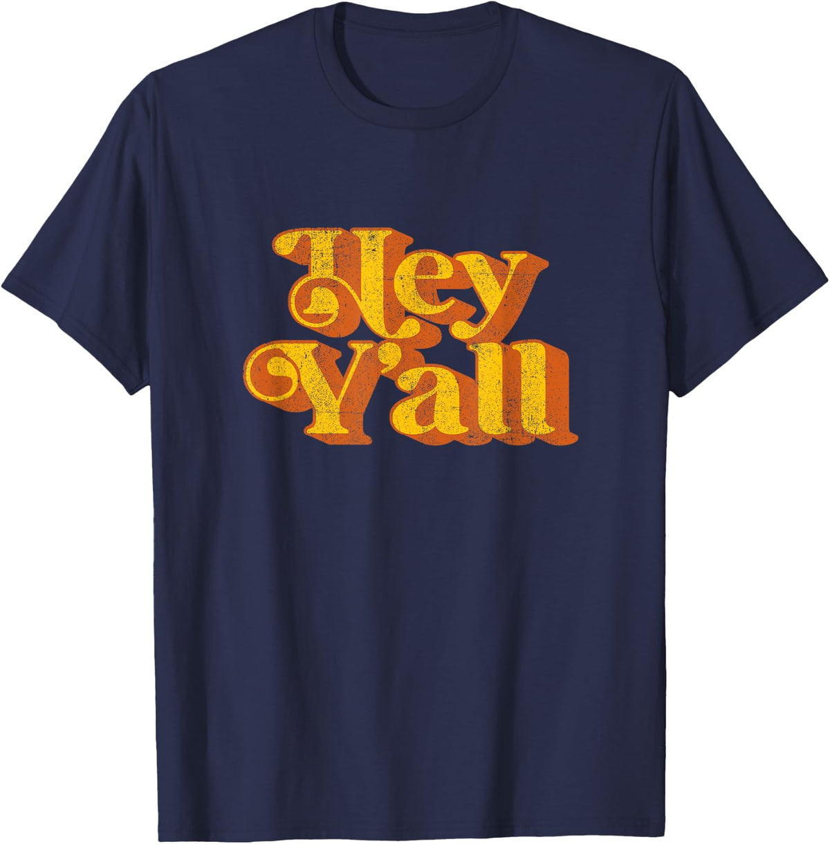 Vintage Hey Y'all Funny Country Southern Slang Retro 70's T-Shirt - Navy Blue