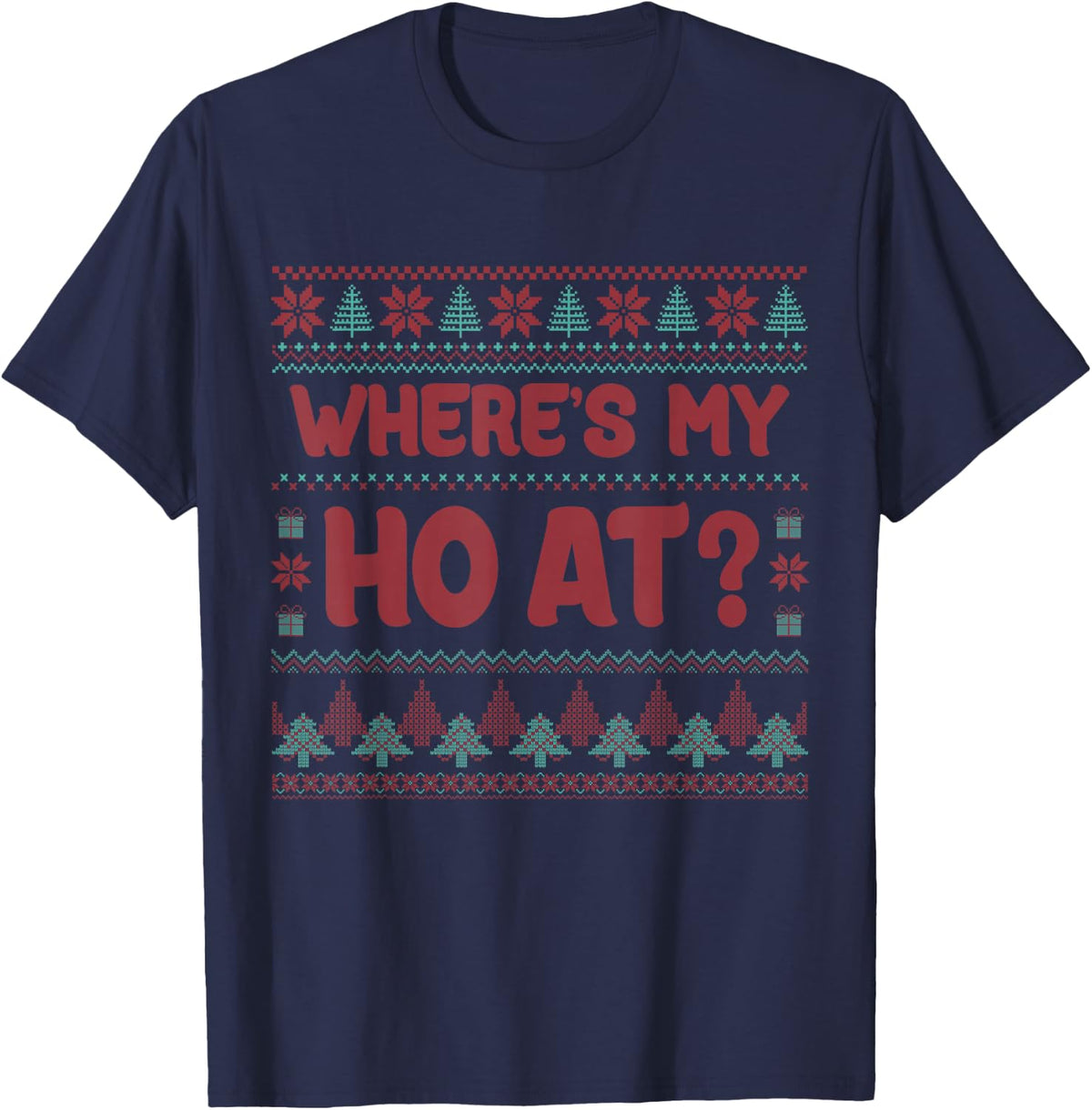 Ho Where My Ho's At Matching Couples Ugly Christmas Sweater T-Shirt - Navy Blue