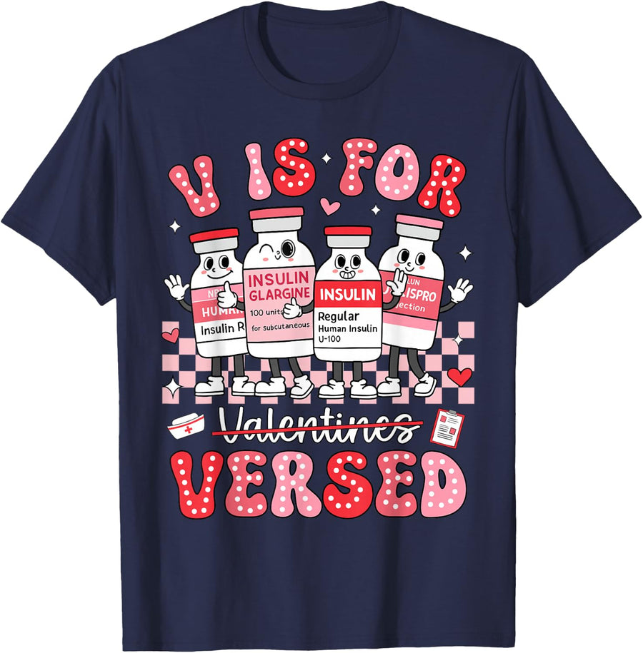 V is for Versed Nurse Valentine Nurse Life Pacu Women Men T-Shirt - Navy Blue