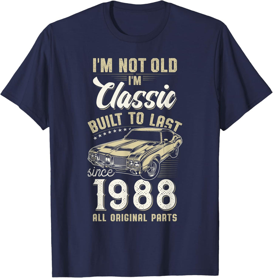 1988 I'm not Old I'm Classic Car 38th Birthday T-Shirt - Navy Blue