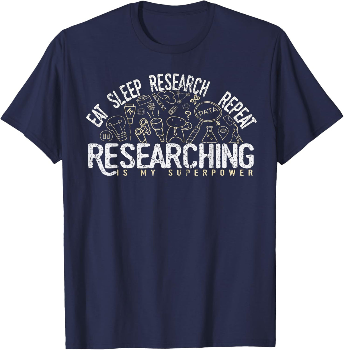 Academics Researcher Gift, Eat Sleep Research Repeat Tshirt T-Shirt - Navy Blue