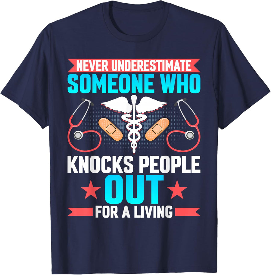 Never Underestimate CRNA Anesthesiologist Nurse Anesthetist T-Shirt - Navy Blue
