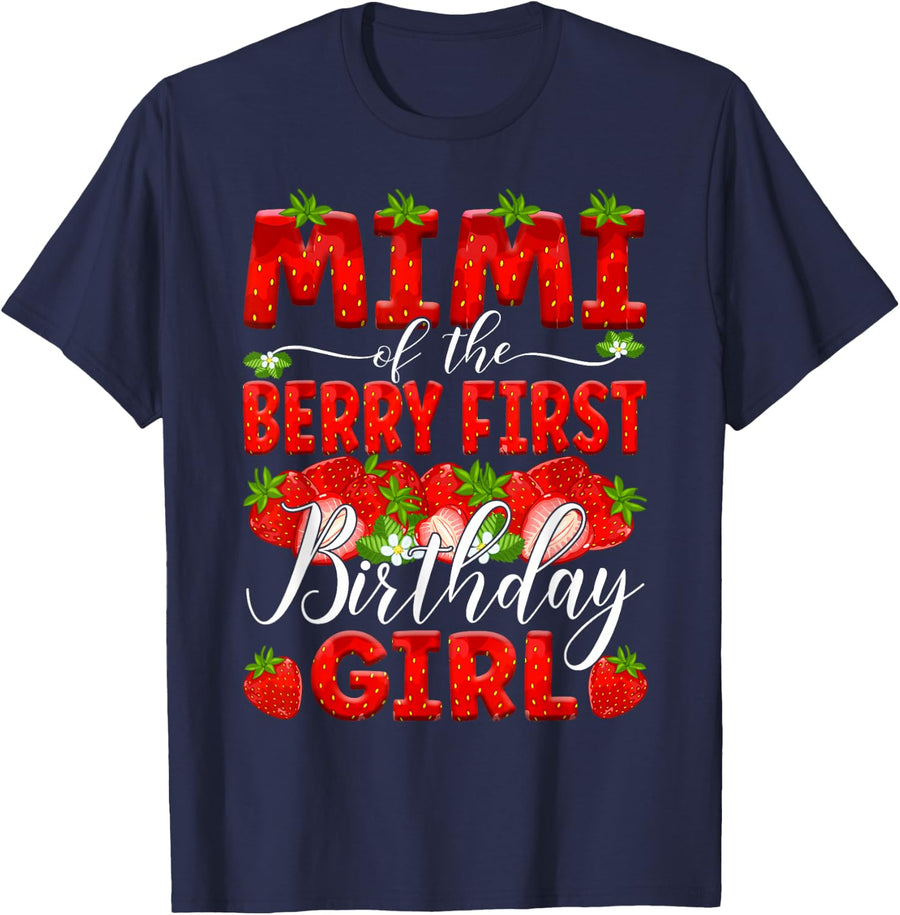 Mimi Of The Berry First Birthday Of Girl Strawberry Grandma T-Shirt - Navy Blue
