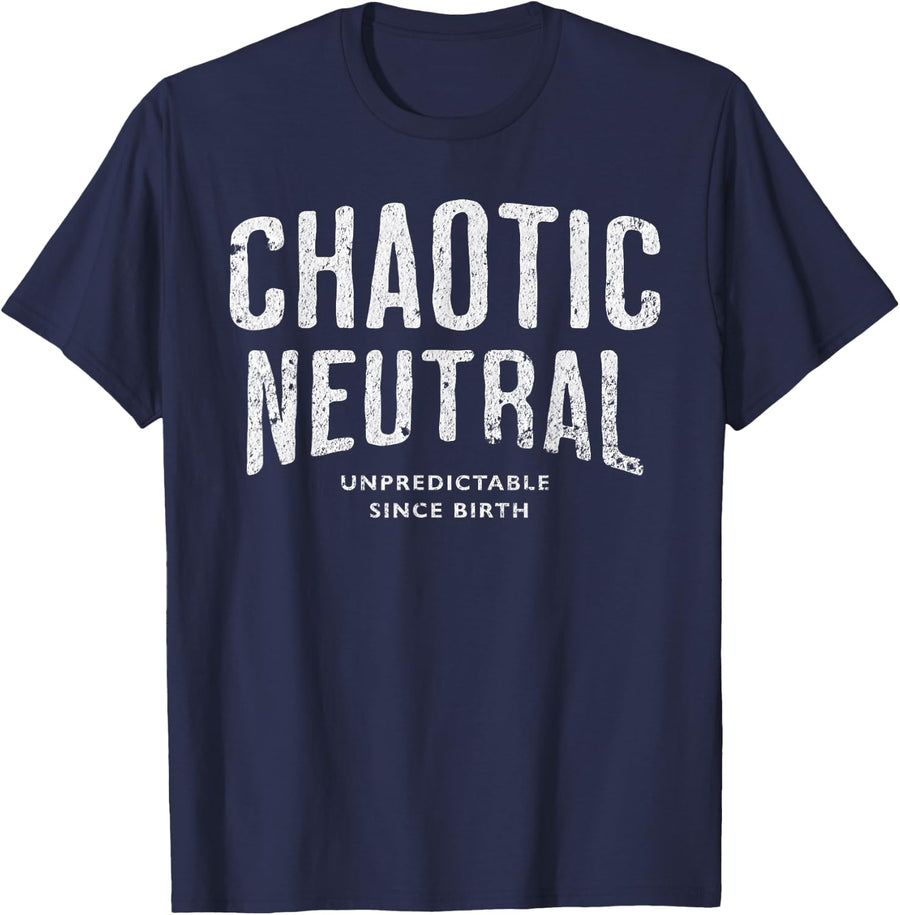 Chaotic Neutral Unpredictable Since Birth T-Shirt - Navy Blue