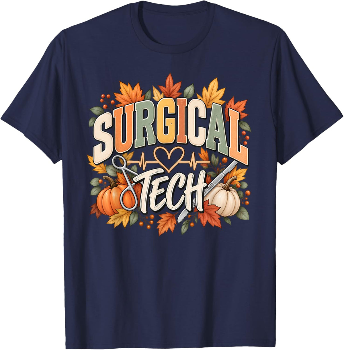 Fall Surgical Tech Week Scrub Tech Technologist OR Team T-Shirt - Navy Blue