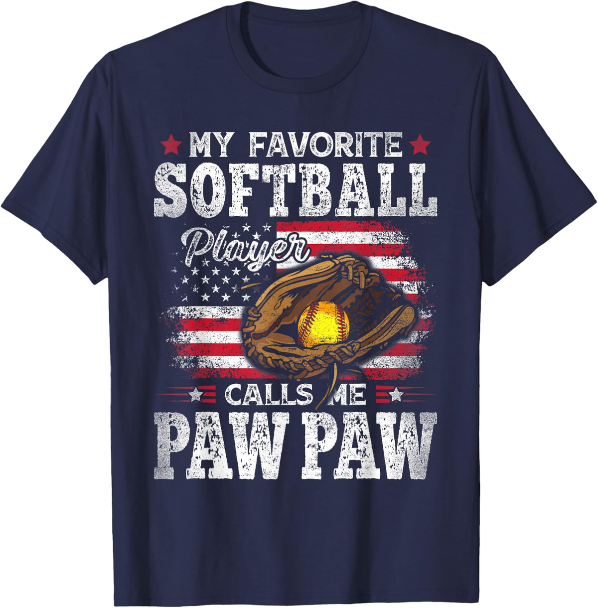 My Favorite Softball Player Calls Me Paw Paw American Flag T-Shirt - Navy Blue