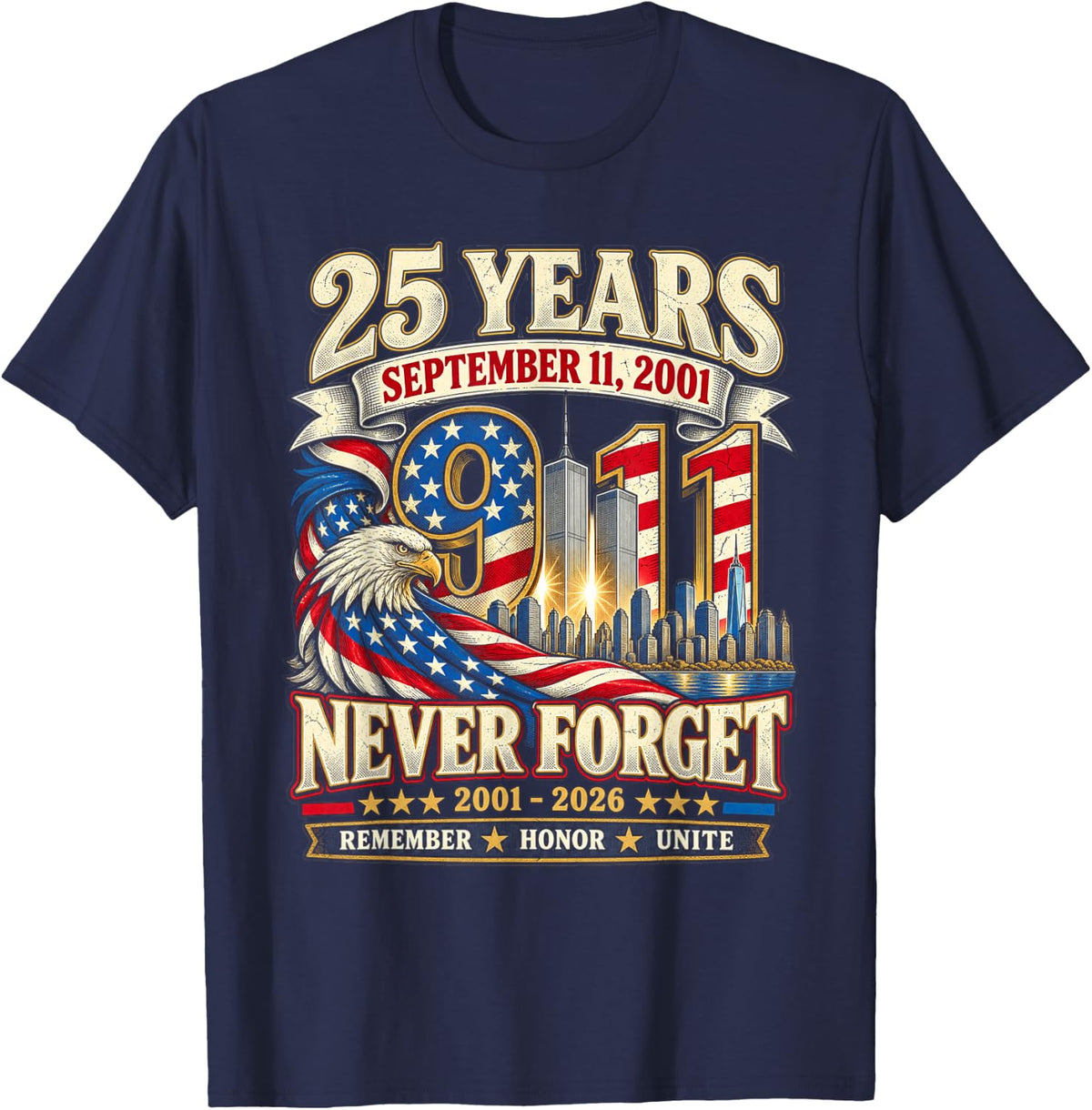 Remember Honor Unite 25th Anniversary 9 11 T-Shirt - Navy Blue