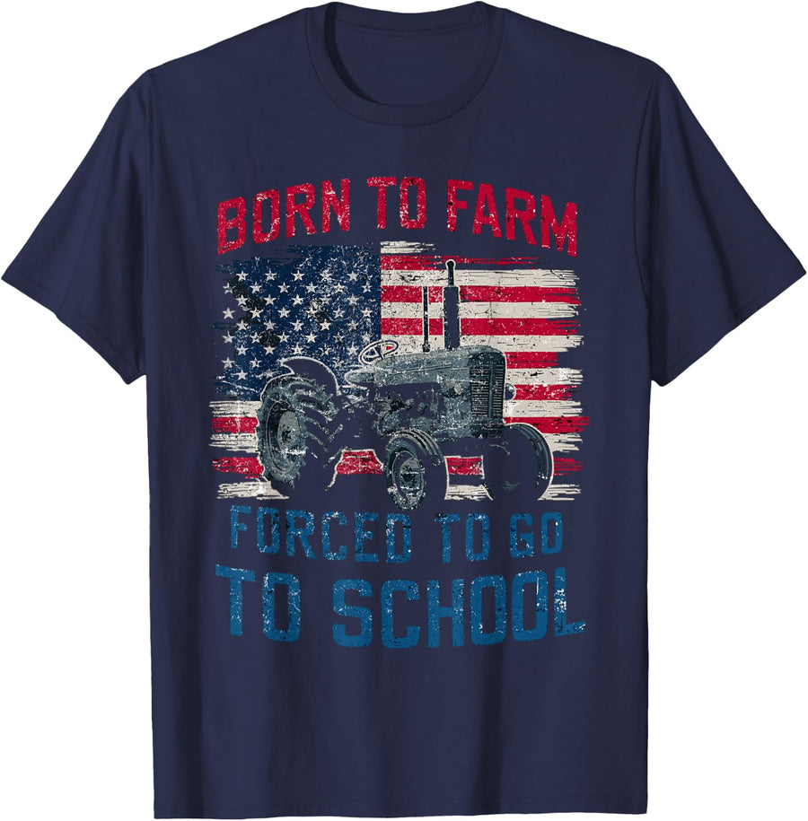 Born To Farm Forced To Go To School Farming Retro USA Flag Women Men T-Shirt - Navy Blue