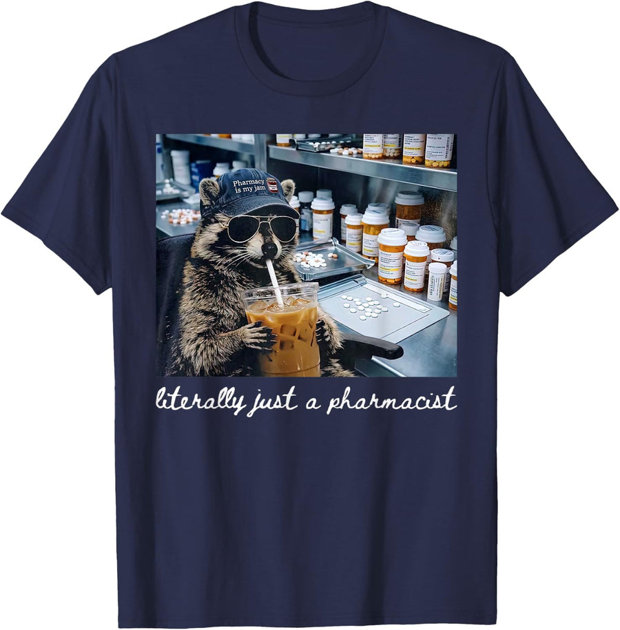 Literally Just A Pharmacist Raccoon Coffee Pharmacy Tech T-Shirt - Navy Blue
