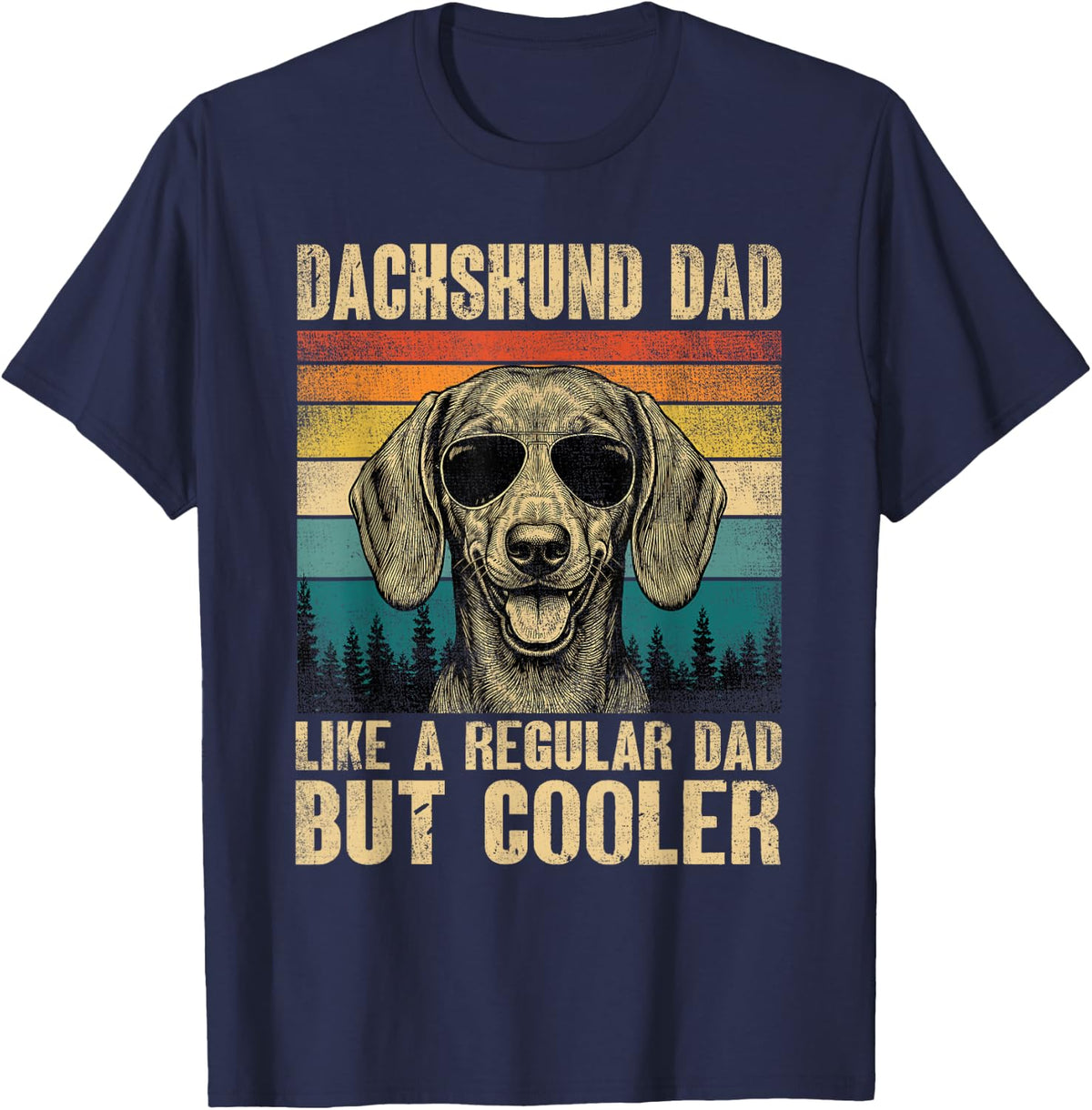Dachshund Dad Like A Regular Daddy But Cooler Vintage T-Shirt - Navy Blue