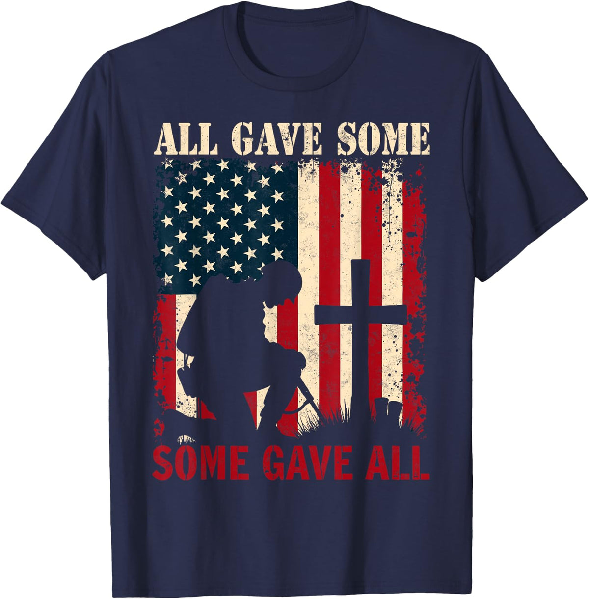 All Gave Some, Some Gave All Veteran's Day Patriotic US Flag T-Shirt - Navy Blue