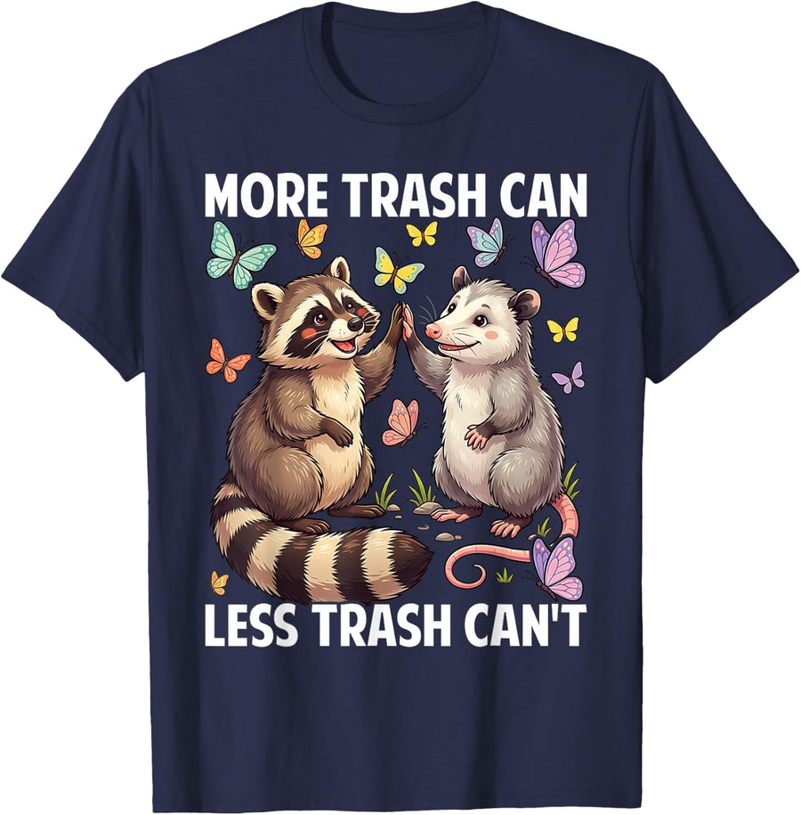 More Trash Can Less Trash Can't Funny Raccoon Opossum Meme T-Shirt - Navy Blue