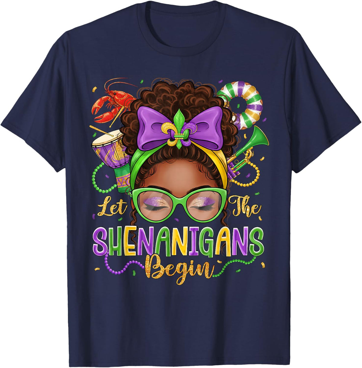 Mardi Gras Afro Messy Bun Let The Shenanigans Begin Women T-Shirt - Navy Blue