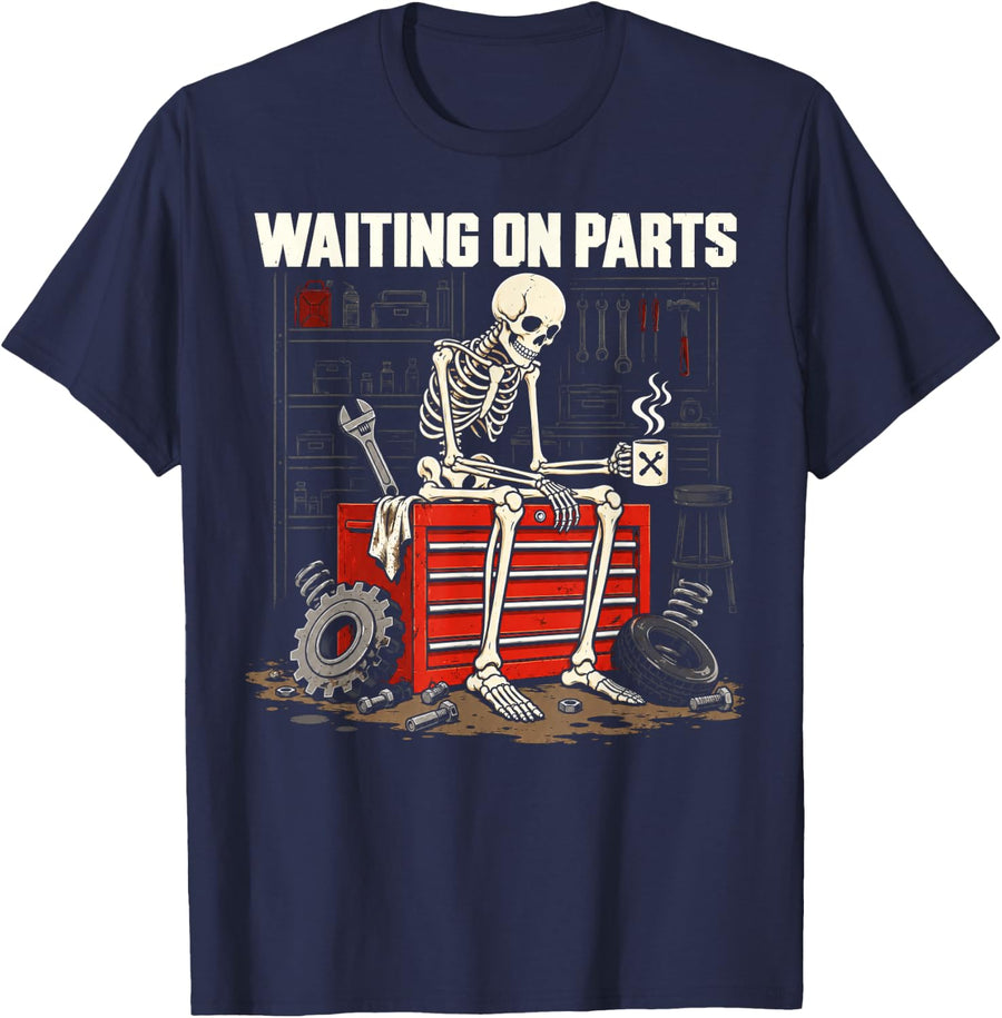 Funny Waiting On Parts Skeleton Mechanic Auto Repair Life T-Shirt - Navy Blue