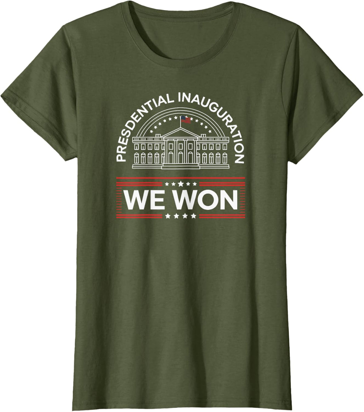 We Won Win: Presidential Inauguration Day Patriotic Vintage T-Shirt - Olive Green