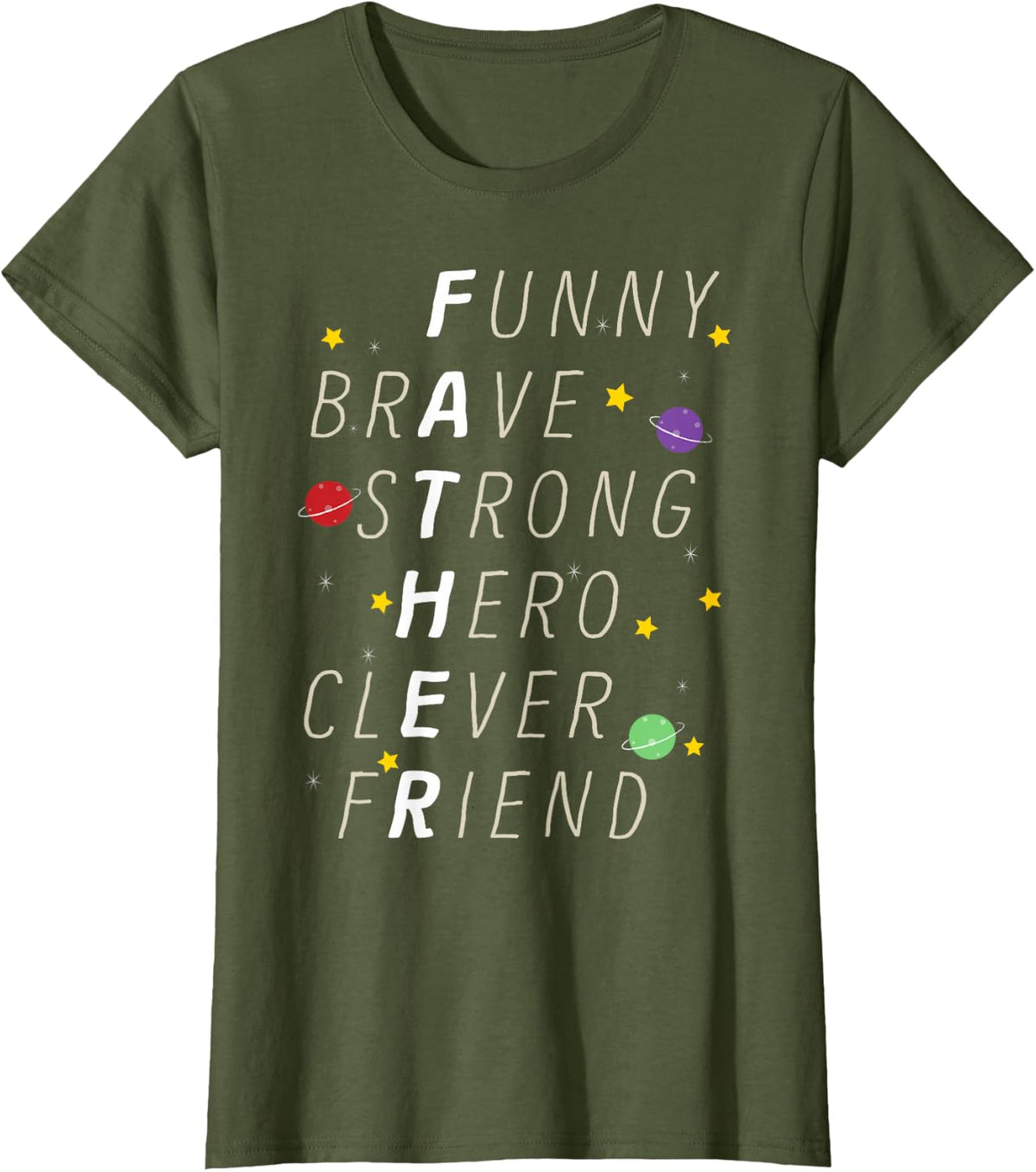 Funny Brave Strong Hero Clever Friend Father Father's Day T-Shirt - Olive Green