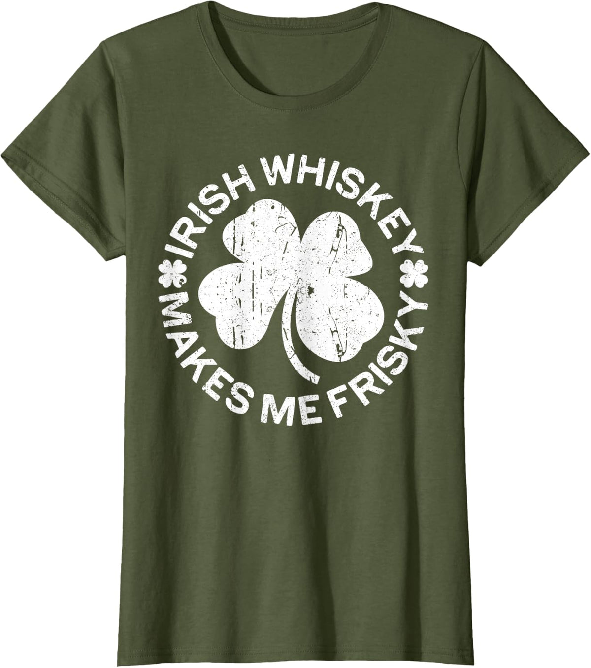 Irish Whiskey Makes Me Frisky Shirt Funny St Patricks Day T-Shirt - Olive Green
