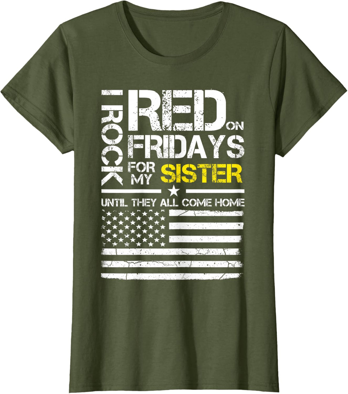 Red Friday Military Brother Wear Red for My Sister T-Shirt - Olive Green