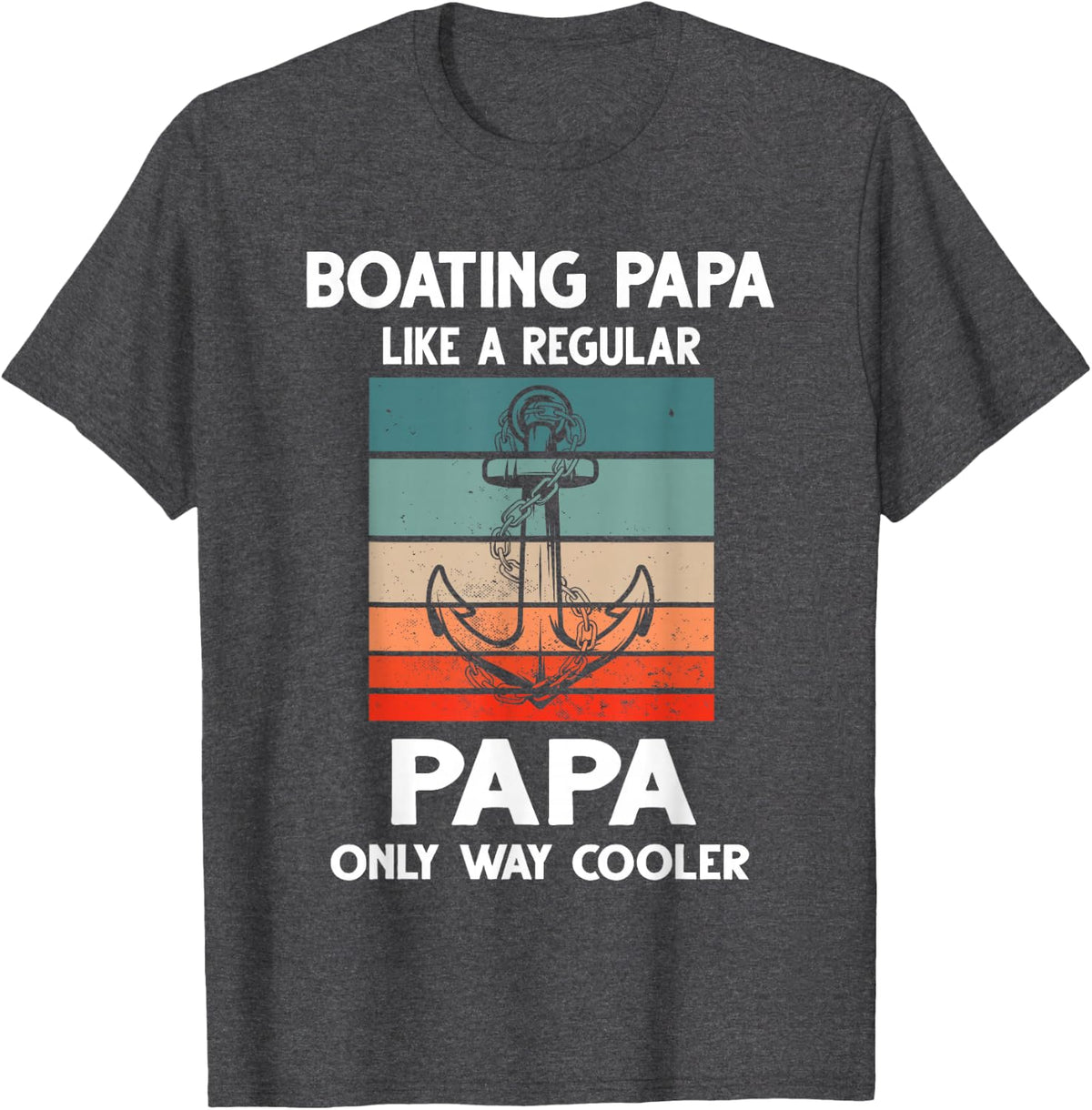 Boating Papa wie ein regelärer Papa Kapitän T-Shirt - Dark Heather Grey