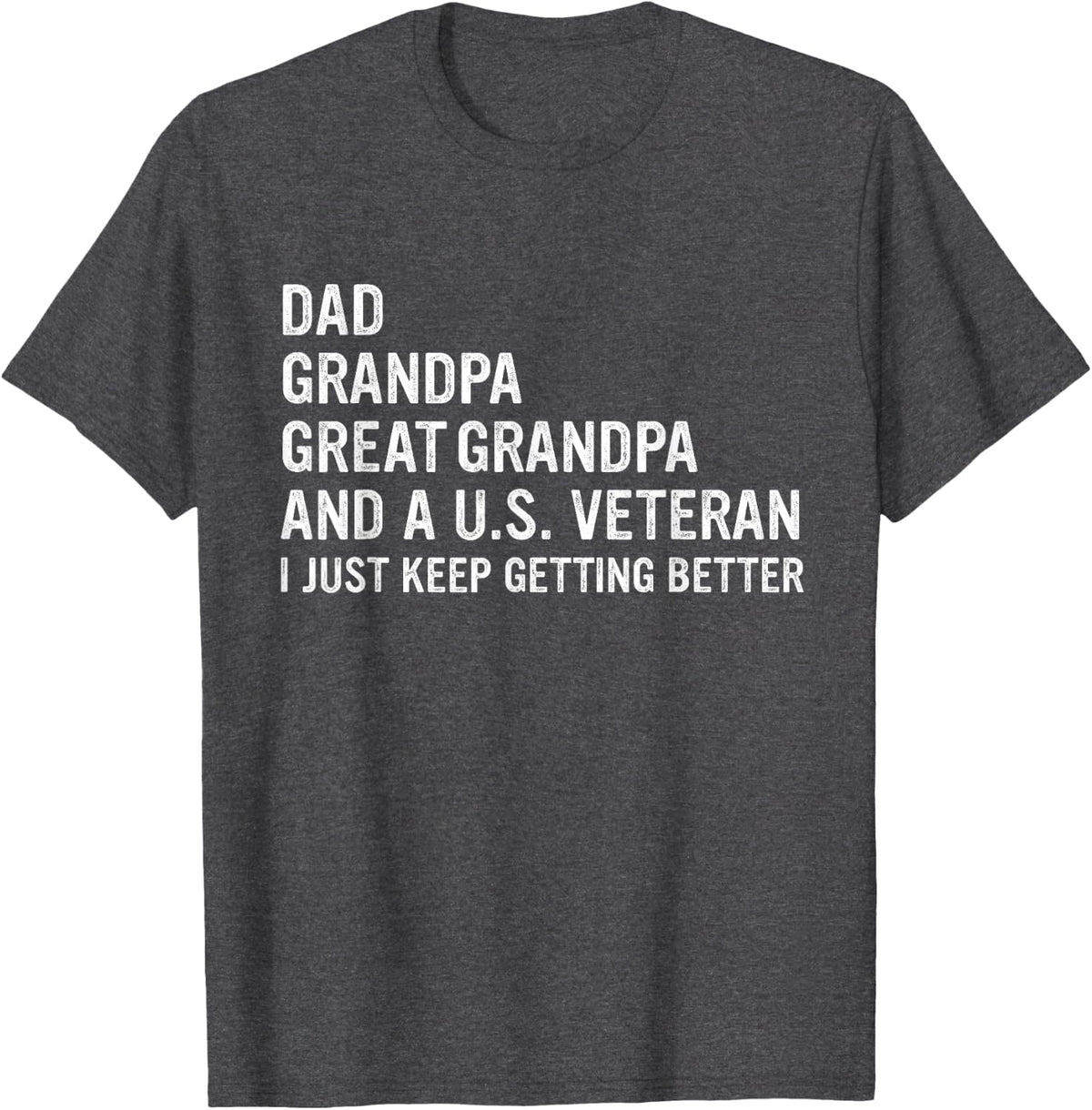 Dad Grandpa Great Grandpa Veteran Father's Day Great Grandpa T-Shirt - Dark Heather Grey